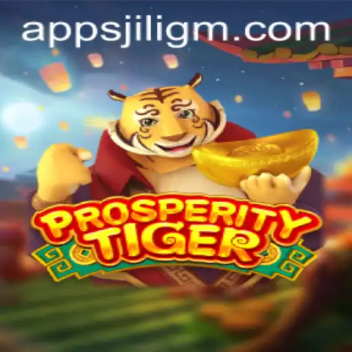 Discover the Excitement of ProsperityTiger
