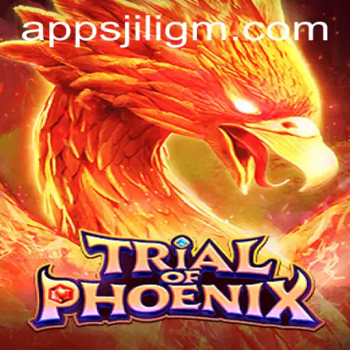 Trial of Phoenix: A New Era in Gaming on JILIGM.COM