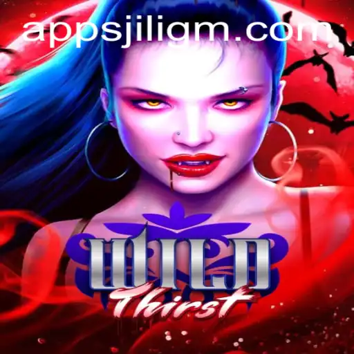 Explore the Adventure of WildThirst: An Exciting New Game Experience Powered by JILIGM.COM